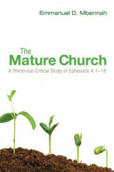 Mature Church - Emmanuel D Mbennah (ISBN: 9781620325469)
