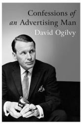 Confessions Of An Advertising Man - David Ogilvy (2012)