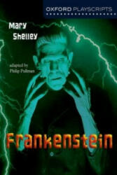 Oxford Playscripts: Frankenstein - M Shelley (2003)