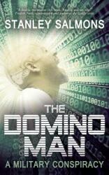 The Domino Man: A Military Conspiracy (ISBN: 9781908824646)