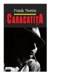 Caracatita - Frank Norris (ISBN: 9789737010513)