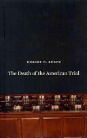 The Death of the American Trial (ISBN: 9780226081267)