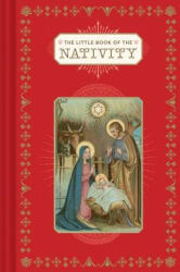 Little Book of the Nativity - Dominique Foufelle (ISBN: 9781452169590)