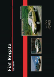 Fiat Regata 1983-1990 - Alessandro Sannia (ISBN: 9788896796351)