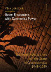 Queer Encounters with Communist Power - Vera Sokolova (ISBN: 9788024642666)