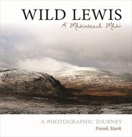 Wild Lewis - A' Mhointeach Mhor (ISBN: 9780861525072)