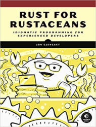 Rust For Rustaceans - Jon Gjengset (ISBN: 9781718501850)