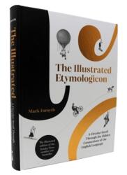 The Illustrated Etymologicon (ISBN: 9781785787850)