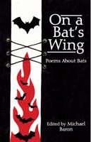 On a Bat's Wing - Poems About Bats (ISBN: 9781905512270)