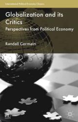 Globalization and Its Critics: Perspectives from Political Economy (ISBN: 9781137355171)