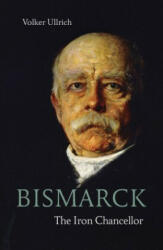 Bismarck: The Iron Chancellor (ISBN: 9781913368371)