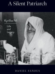 Silent Patriarch - FANOUS DANIEL (ISBN: 9780881416497)