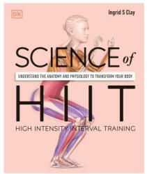 Science of HIIT - Ingrid S. Clay (ISBN: 9780241536407)