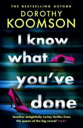 I Know What You've Done (ISBN: 9781472277374)