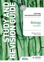 Cambridge International AS/A Level Biology Study and Revision Guide Third Edition (ISBN: 9781398344341)