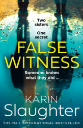 False Witness - Karin Slaughter (ISBN: 9780008303556)