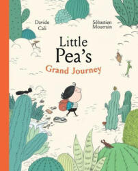 Little Pea's Grand Journey - Sébastien Mourrain (ISBN: 9781990252020)