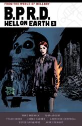 B. P. R. D. Hell on Earth Volume 3 (ISBN: 9781506724300)