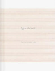 Agnes Martin: The Distillation of Color - Agnes Martin (ISBN: 9781948701396)