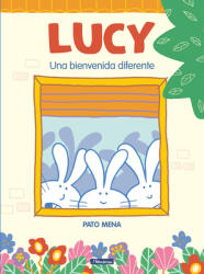 Lucy: Una Bienvenida Diferente / Lucy: A Different Type of Welcome (ISBN: 9788448856540)