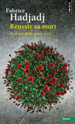 Réussir sa mort ((Réédition)) - Fabrice Hadjadj (ISBN: 9782757853092)