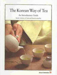 Korean Way of Tea - of Taize Anthony, Hong Kyeong-hee (ISBN: 9788991913172)