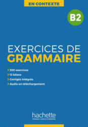 Exercices de Grammaire B2 - Anne Akyüz, Bernadette Bazelle-Shahmaei, Joëlle Bonenfant, Marie-Françoise Orne-Gliemann (ISBN: 9783194333833)