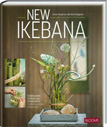New Ikebana - Bernhild Wagener (ISBN: 9783965630772)