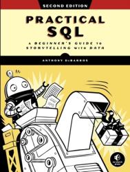 Practical Sql, 2nd Edition (ISBN: 9781718501065)