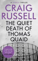 The Quiet Death of Thomas Quaid (ISBN: 9781472130983)