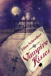 Vampire kisses - Ellen Schreiber (ISBN: 9780060093341)