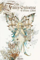Fairy Universe - Olivier Ledroit, Laurent Souille (ISBN: 9781950912513)