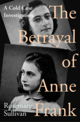 Betrayal of Anne Frank (ISBN: 9780008353841)
