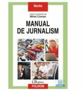 Manual de jurnalism, volumele I + II - Mihai Coman (ISBN: 9789734612390)