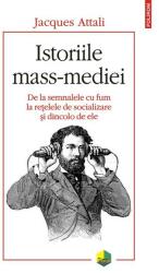 Istoriile mass-mediei. De la semnalele cu fum la rețelele de socializare și dincolo de ele (ISBN: 9789734687893)