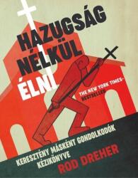 Hazugság nélkül élni - Keresztény másként gondolkodók kézikönyve (2022)
