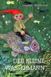 Der kleine Wassermann. - Otfried Preußler, Winnie Gebhardt (ISBN: 9783522106207)