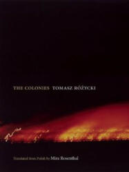 Colonies - Tomasz Rozycki (2013)