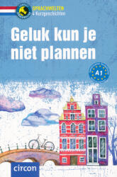 Ineke de Bakker, Rheate Wormgoor: Geluk kun je niet plannen A1 (ISBN: 9783817425471)