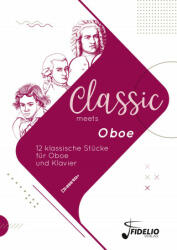 Classic meets Oboe - Benedikt Lorse (ISBN: 9783947105168)