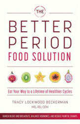 Better Period Food Solution - Tracy Lockwood Beckerman (ISBN: 9781612439396)