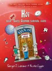 HOI: Your New Swiss German Survival Guide - Sergio J Lievano (ISBN: 9783905252675)