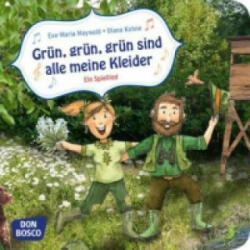 Grün, grün, grün sind alle meine Kleider - Eva-Maria Maywald, Diana Kohne (ISBN: 9783769822175)