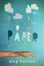 Paperweight - Meg Haston (ISBN: 9781471404566)
