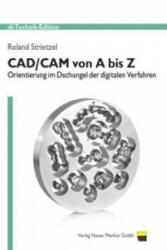 CAD/CAM von A bis Z - Roland Strietzel (ISBN: 9783954090228)