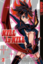Kill la Kill. Bd. 2 - Kazuki Nakashima, Ryo Akizuki, Trigger (ISBN: 9783842012554)