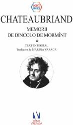 Memorii de dincolo de mormant - Chateaubriand (ISBN: 9786060810667)