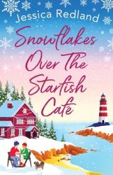 Snowflakes Over The Starfish Caf (ISBN: 9781801624060)