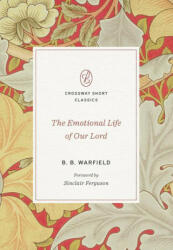 The Emotional Life of Our Lord (ISBN: 9781433580048)