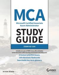 MCA Microsoft Certified Associate Azure Administrator Study Guide: Exam AZ-104 (ISBN: 9781119705154)
